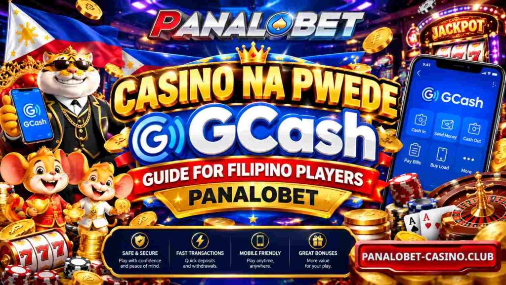 Casino Na Pwede GCash Guide for Filipino Players Panalobet
